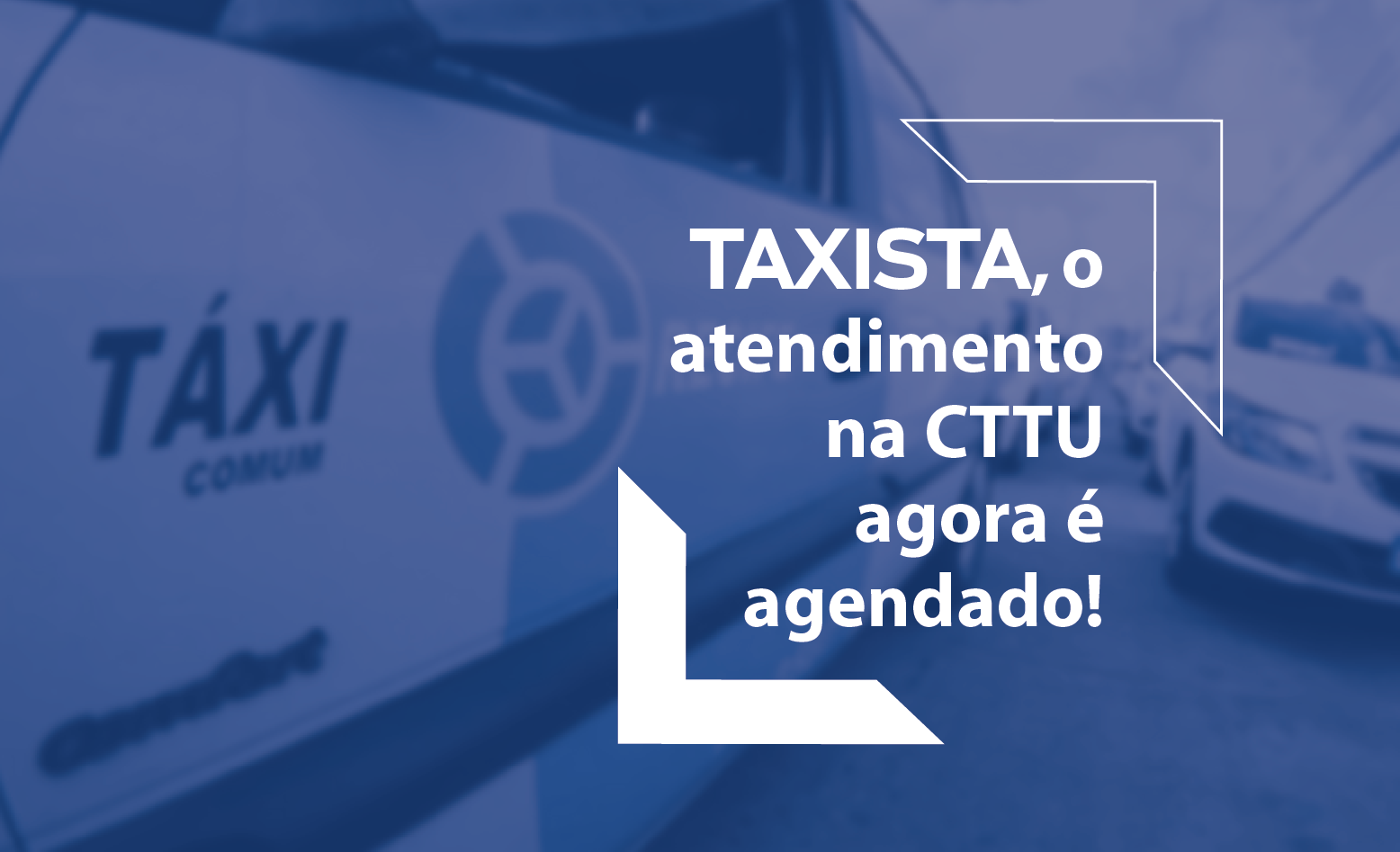 CTTU inicia agendamento online para recadastramento anual e demais serviços oferecidos ao taxista 