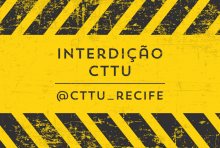 CTTU monta esquema especial de trânsito para obra da Compesa na Rui Barbosa