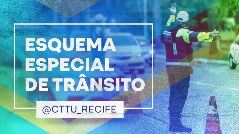 CTTU monta esquema especial de trânsito para eventos no centro do Recife neste fim de semana